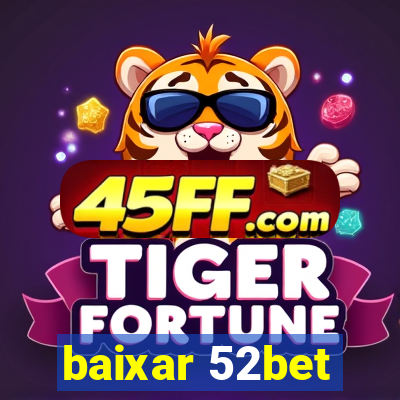 baixar 52bet